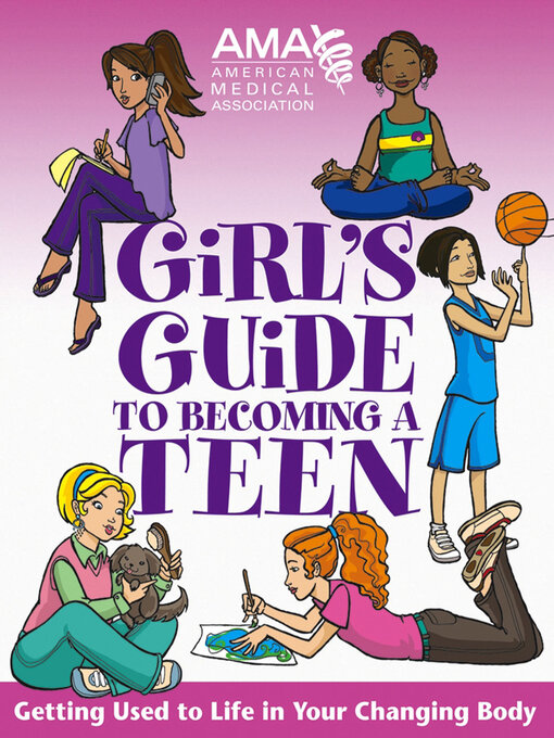 Title details for American Medical Association Girl's Guide to Becoming a Teen by American Medical Association - Wait list